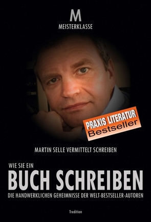 WIE SIE EIN BUCH SCHREIBEN von Selle,  Martin