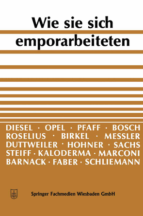 Wie sie sich emporarbeiteten von Schriftleitung des „Aufstiegs“