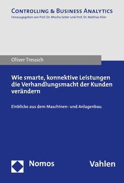 Wie smarte, konnektive Leistungen die Verhandlungsmacht der Kunden verändern von Treusch,  Oliver