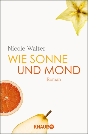 Wie Sonne und Mond von Walter,  Nicole