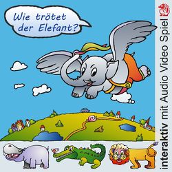 Wie trötet der Elefant? von Kerstin,  V. Strohm, Völtzke,  Kurt