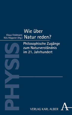 Wie über Natur reden? von Feldmann,  Klaus, Höppner,  Nils