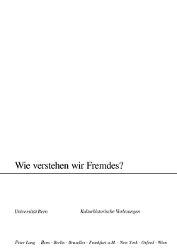 Wie verstehen wir Fremdes? von Moser,  Rupert, Rusterholz,  Peter