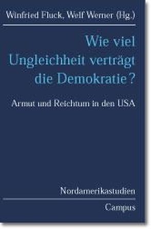 Wie viel Ungleichheit verträgt die Demokratie? von Fluck,  Winfried, Werner,  Welf