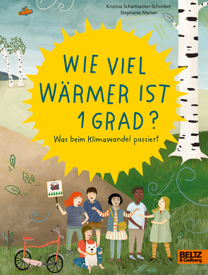 Wie viel wärmer ist 1 Grad? von Marian,  Stephanie, Scharmacher-Schreiber,  Kristina