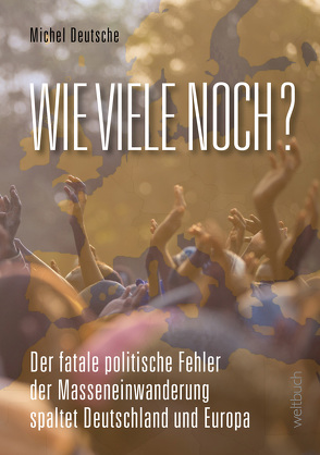 WIE VIELE NOCH? von Deutsche,  Michel, Kohl,  Dirk