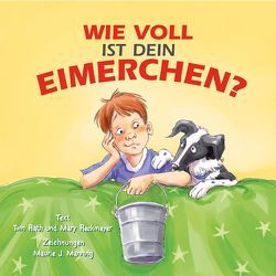 Wie voll ist Dein Eimerchen? von Darius,  Beate, Rath,  Tom, Reckmeyer,  Mary