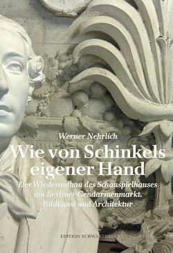 Wie von Schinkels eigener Hand von Nehrlich,  Werner