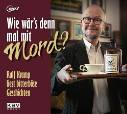 Wie wär’s denn mal mit Mord? von Kramp,  Ralf