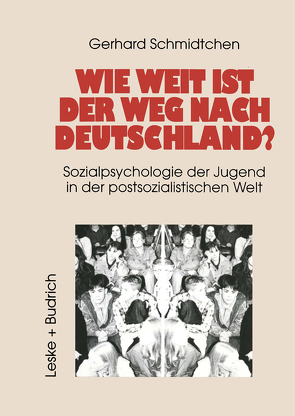 Wie weit ist der Weg nach Deutschland? von Schmidtchen,  Gerhard