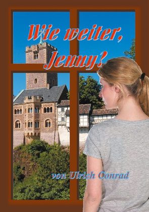 Wie weiter Jenny von Conrad,  Ulrich