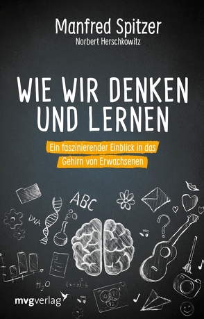 Wie wir denken und lernen von Herschkowitz,  Norbert, Spitzer,  Manfred