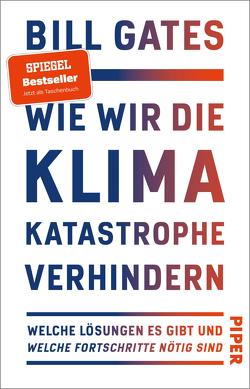 Wie wir die Klimakatastrophe verhindern von Gates,  Bill, Petersen,  Karsten, Remmler,  Hans-Peter