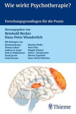 Wie wirkt Psychotherapie? von Becker,  Reinhold, Elbert,  Thomas, Engel,  Andreas K., Hellhammer,  Dirk, Wunderlich,  Hans-Peter