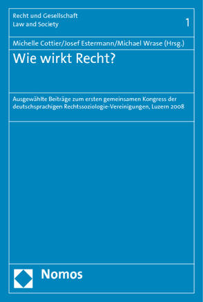 Wie wirkt Recht? von Cottier,  Michelle, Estermann,  Josef, Wrase,  Michael