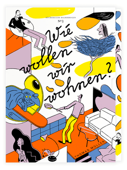 Wie wollen wir wohnen? von Cosima,  Schneider, Müller,  Thomas M.