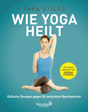 Wie Yoga heilt von Halbritter,  Iris, Stiles,  Tara