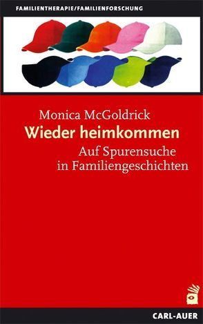 Wieder heimkommen von Köstlin,  Irmela, McGoldrick,  Monica, Weber,  Gunthard