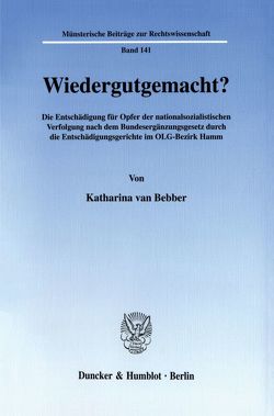 Wiedergutgemacht? von Bebber,  Katharina van