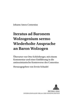 Wiederholte Ansprache an Baron Wolzogen- Iteratus ad Baronem Wolzogenium sermo von Schadel,  Erwin