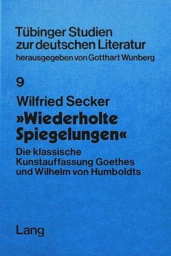 «Wiederholte Spiegelungen» von Secker,  Wilfried