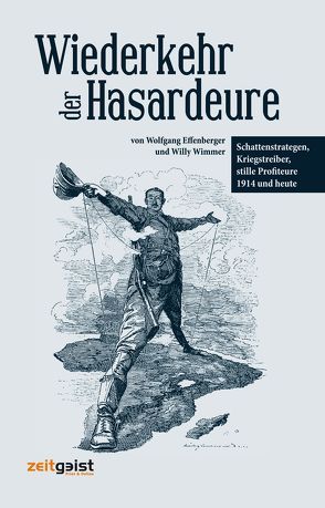 Wiederkehr der Hasardeure von Effenberger,  Wolfgang, Wimmer,  Willy