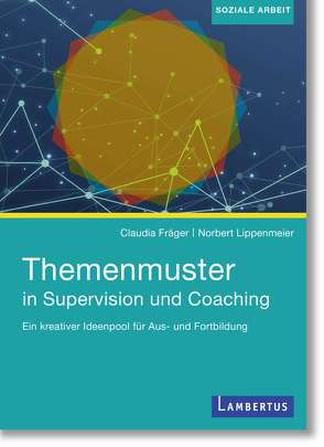 Themenmuster in Supervision und Coaching von Fräger,  Claudia, Lippenmeier,  Norbert