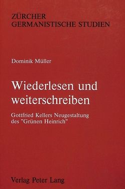 Wiederlesen und weiterschreiben von Müller,  Dominik