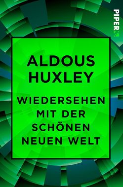 Wiedersehen mit der Schönen neuen Welt von Herlitschka,  Herberth E., Huxley,  Aldous