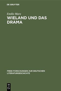 Wieland und das Drama von Marx,  Emilie