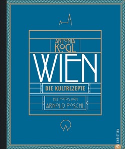 Wien von Kögl,  Antonia, Pöschl,  Arnold