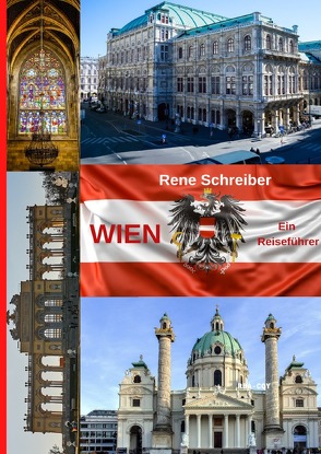 Entdecken Sie die Städte der Welt / Wien Ein Reiseführer von Schreiber,  René