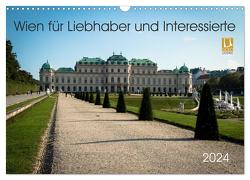 Wien für Liebhaber und Interessierte (Wandkalender 2024 DIN A3 quer), CALVENDO Monatskalender von Rasche,  Marlen