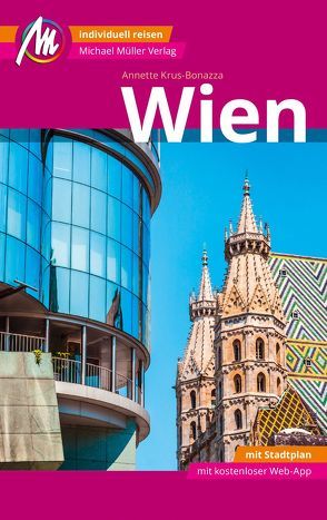 Wien MM-City Reiseführer Michael Müller Verlag von Krus-Bonazza,  Annette