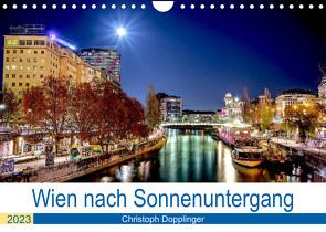 Wien nach Sonnenuntergang (Wandkalender 2023 DIN A4 quer) von Dopplinger,  Christoph
