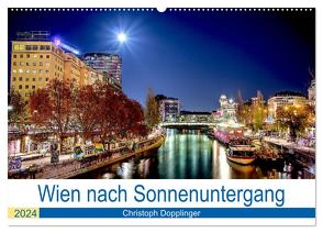 Wien nach Sonnenuntergang (Wandkalender 2024 DIN A2 quer), CALVENDO Monatskalender von Dopplinger,  Christoph