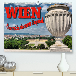 Wien – Österreichs charmante Hauptstadt (Premium, hochwertiger DIN A2 Wandkalender 2021, Kunstdruck in Hochglanz) von Bartruff,  Thomas