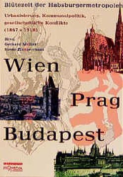 Wien – Prag – Budapest von Melinz,  Gerhard, Zimmermann,  Susan