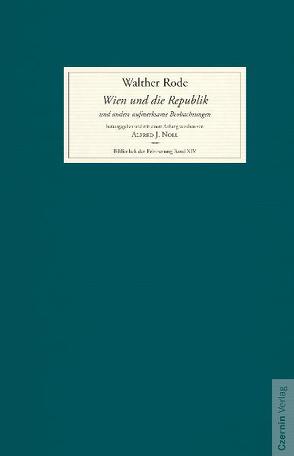 Wien und die Republik und andere aufmerksame Beobachtungen von Noll,  Alfred J., Rode,  Walther
