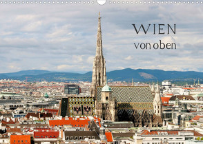 WIEN von oben (Wandkalender 2023 DIN A3 quer) von ViennaFrame