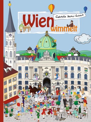 Wien wimmelt von Heras-Gehart,  Gabrielle