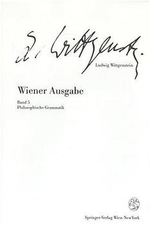 Wiener Ausgabe von Nedo,  Michael, Wittgenstein,  Ludwig