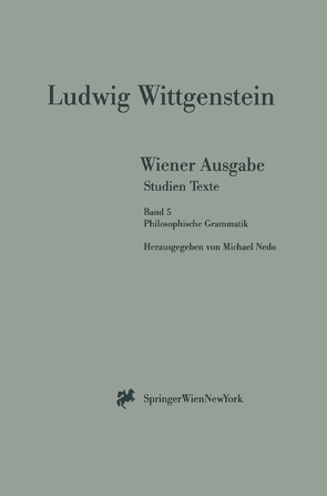 Wiener Ausgabe Studien Texte von Nedo,  Michael, Wittgenstein,  L.