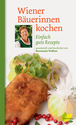 Wiener Bäuerinnen kochen von Wallner,  Rosemarie