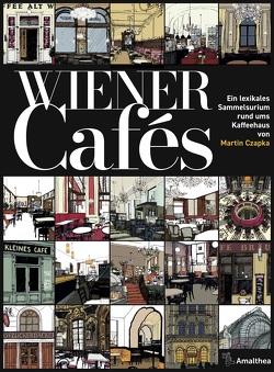 Wiener Cafés von Czapka,  Martin