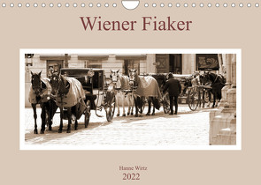 Wiener Fiaker (Wandkalender 2022 DIN A4 quer) von Wirtz,  Hanne