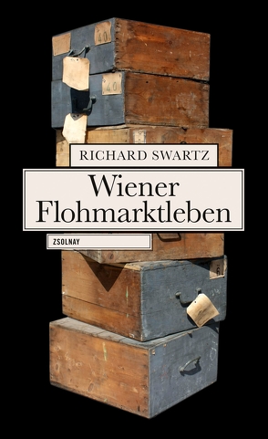 Wiener Flohmarktleben von Reichel,  Verena, Swartz,  Richard