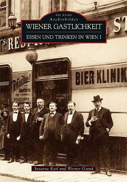 Wiener Gastlichkeit von Grand,  Werner, Karl,  Susanne