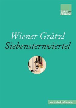 Wiener Grätzl – Siebensternviertel von Stadtbekannt.at