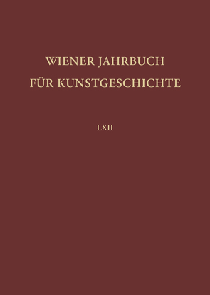Wiener Jahrbuch für Kunstgeschichte LXII